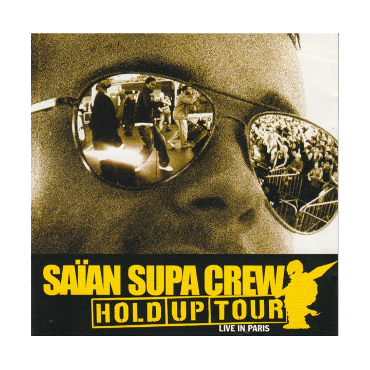Saïan Supa Crew – Hold-Up Tour Live In Paris - 1CD