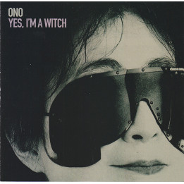 Ono – Yes, I'm A Witch - 1CD