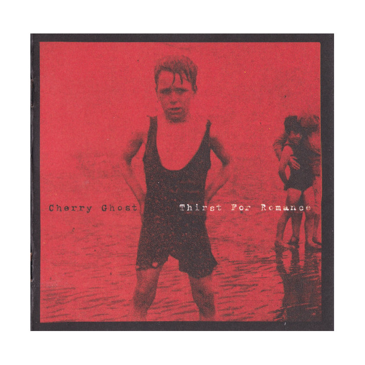 Cherry Ghost – Thirst For Romance - 1CD