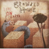 Crowded House – Time On Earth - 1CD
