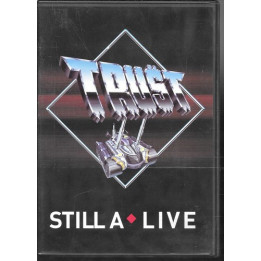 TRUST - STILL A LIVE - 1DVD