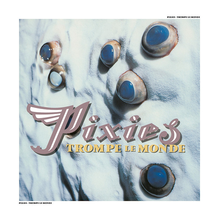 PIXIES - TROMPE LE MONDE (Remastered 2026) - 1LP