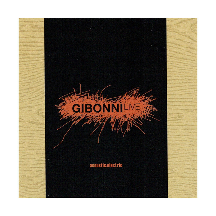 GIBONNI - Live Acoustic:Electric - 2CD