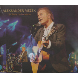 MEŽEK ALEKSANDER - LJUBLJANA PO LONDONU - 1CD