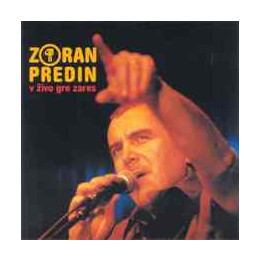 ZORAN PREDIN - V ŽIVO GRE ZARES - 1CD