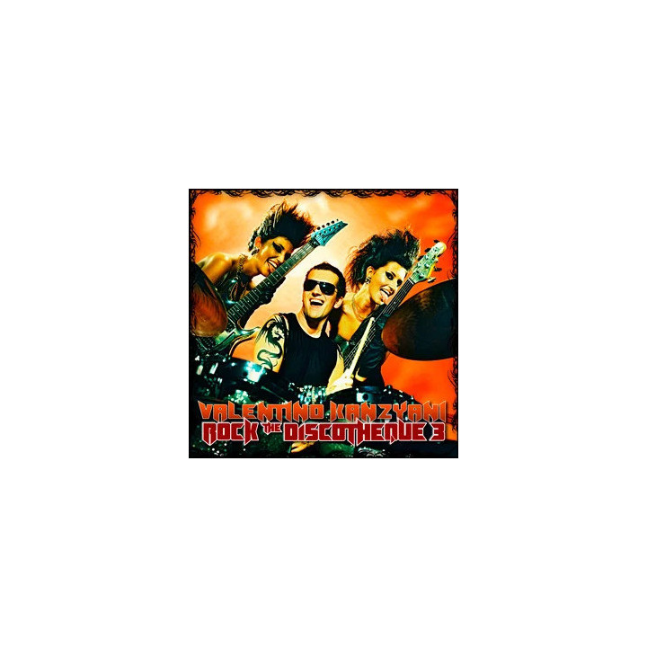 VALENTINO KANZYANI - ROCK THE DISCOTHEQUE 3 - 1CD