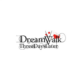 Dreamwalk - Three Days Later - 1CD