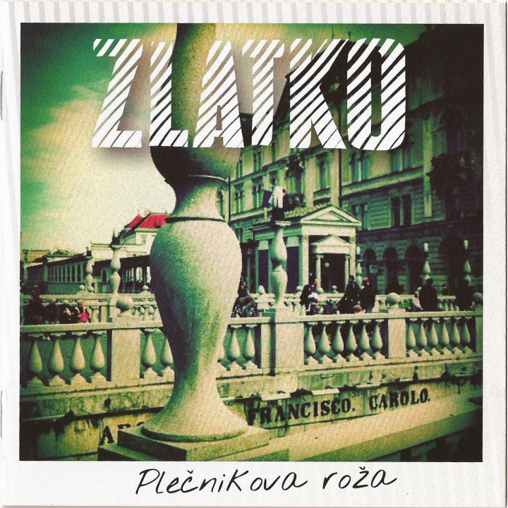 ZLATKO - PLEČNIKOVA ROŽA - 1CD