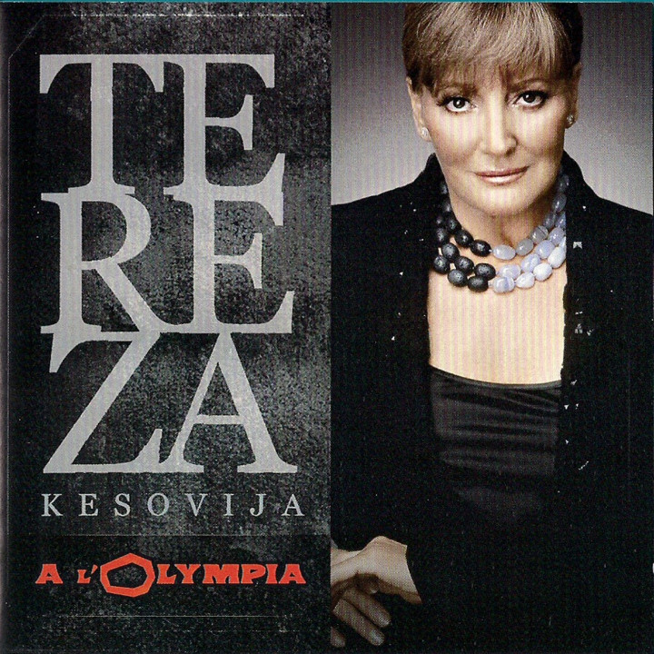 TEREZA KESOVIJA -À l'Olympia