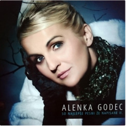 ALENKA GODEC – SO NAJLEPŠE PESMI ŽE NAPISANE VOL.2