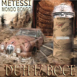METESSI - DUH IZ BOCE