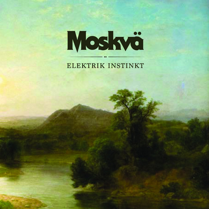 MOSKVA - ELEKTRIK INSTINKT