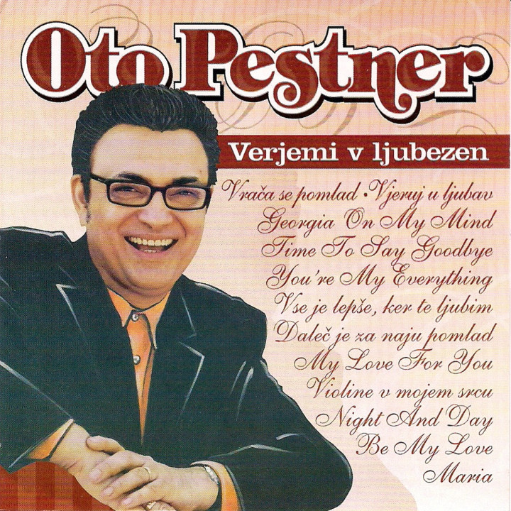 OTO PESTNER - VERJEMI V LJUBEZEN