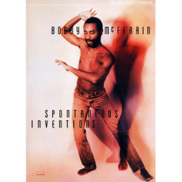 BOBBY MCFERRIN - SPONTANEOUS INVENTIONS