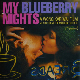 OST-MY BLUEBERRY NIGHTS - A WONG KAR WAI FILM