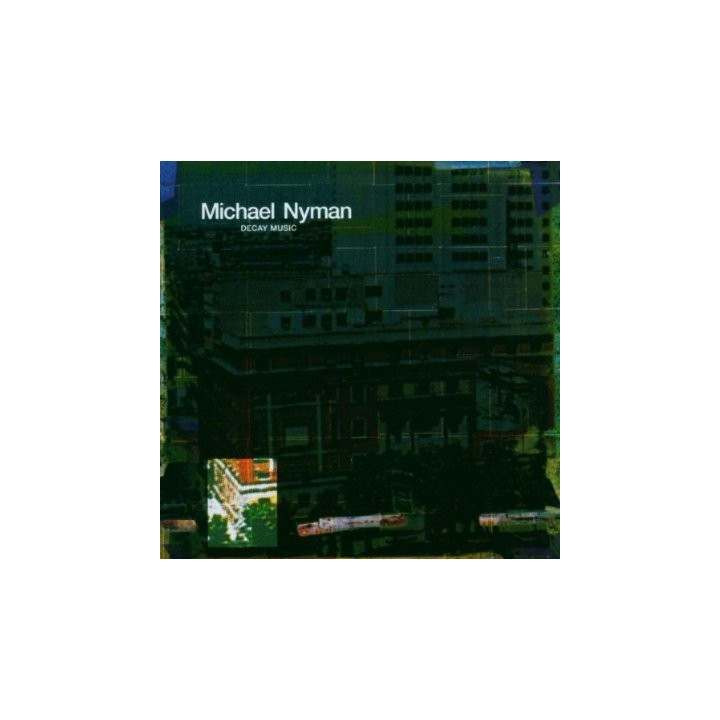 NYMAN MICHAEL - DECAY MUSIC