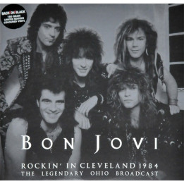 BON JOVI - ROCKIN' IN CLEVELAND 1984