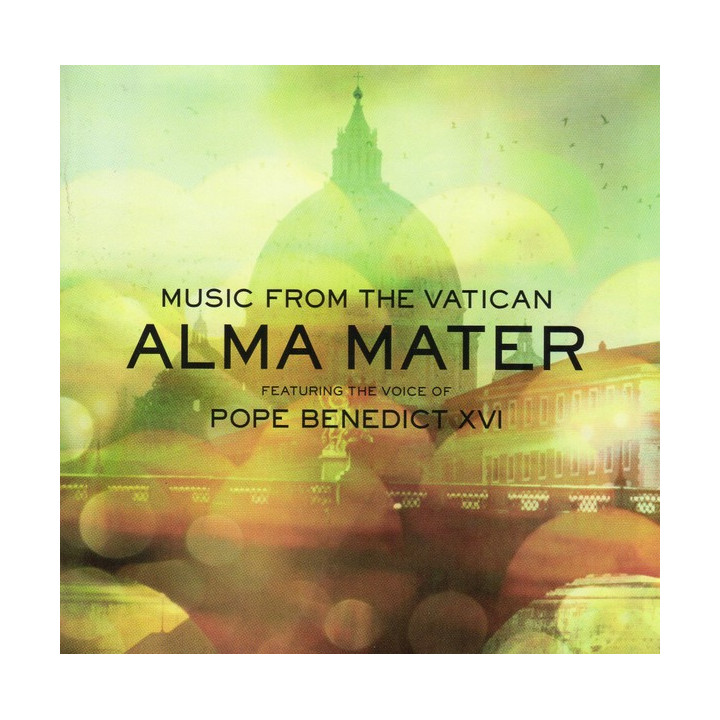 MUSIC FROM THE VATICAN - ALMA MATER & THE VOICE OF POPE BENEDIC - 1CD