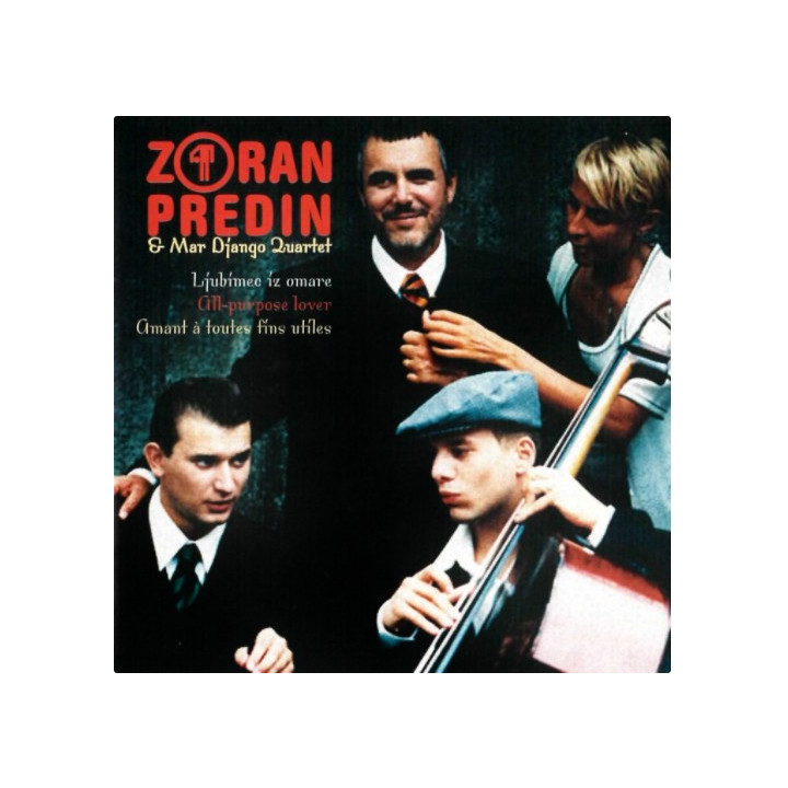 ZORAN PREDIN, MAR DJANGO QUARTET - LJUBIMEC IZ OMARE
