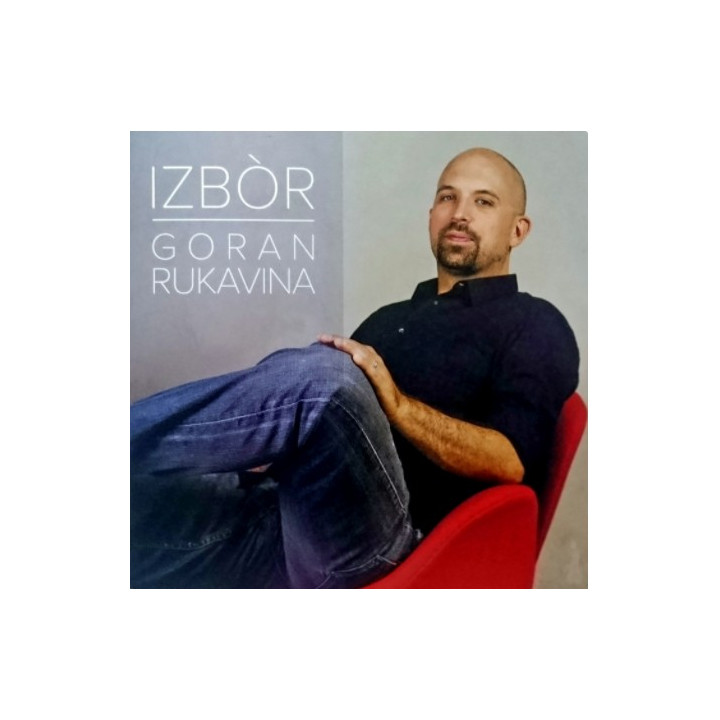 GORAN RUKAVINA - IZBOR