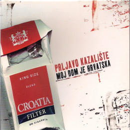 PRLJAVO KAZALIŠTE - MOJ DOM JE HRVATSKA