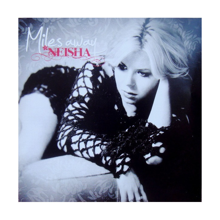 NEISHA - MILES AWAY