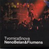 NENO BELAN - TVORNICA SNOVA