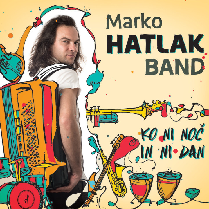 MARKO HATLAK BAND - KO NI NOČ IN NI DAN