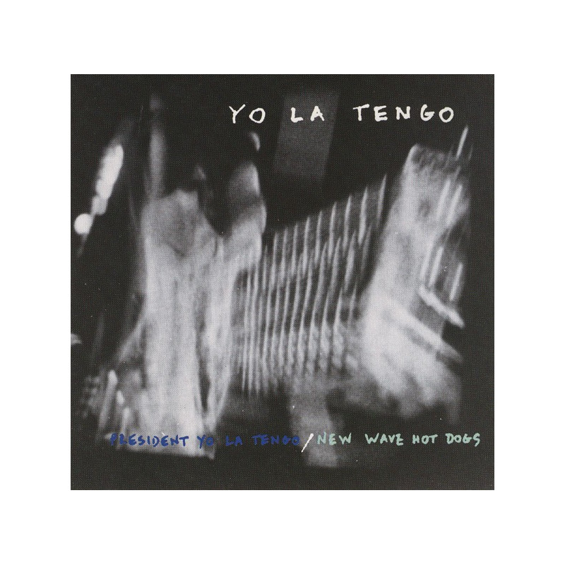 PRESIDENT YO LA TENGO - NEW WAVE HOT DOGS - 1CD