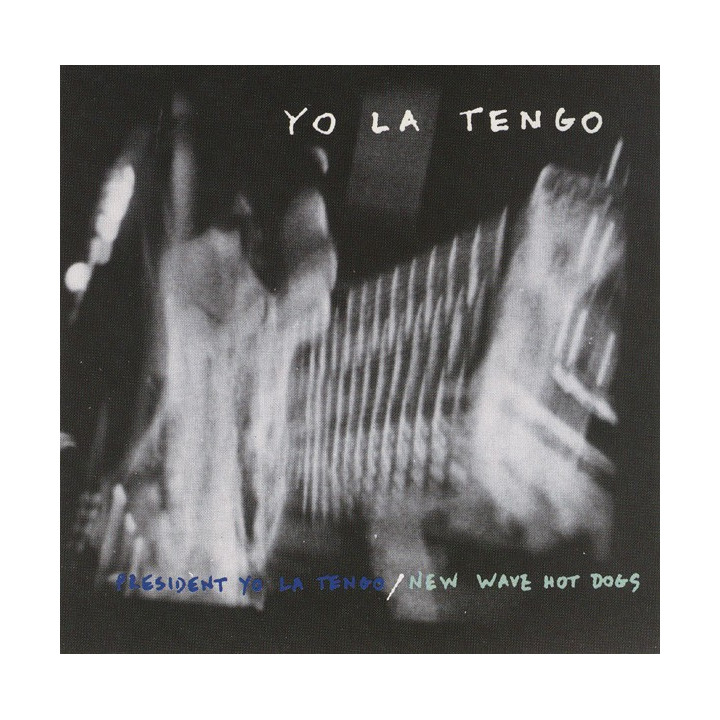 PRESIDENT YO LA TENGO - NEW WAVE HOT DOGS - 1CD