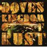 DOVES  - KINGDOM OF RUST - 1CD