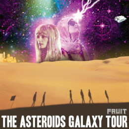 ASTEROIDS GALAXY TOUR THE - FRUIT - 1CD