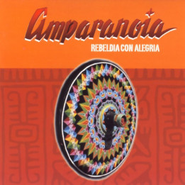 AMPARANOIA  - REBELDIA CON ALEGRIA - 1CD