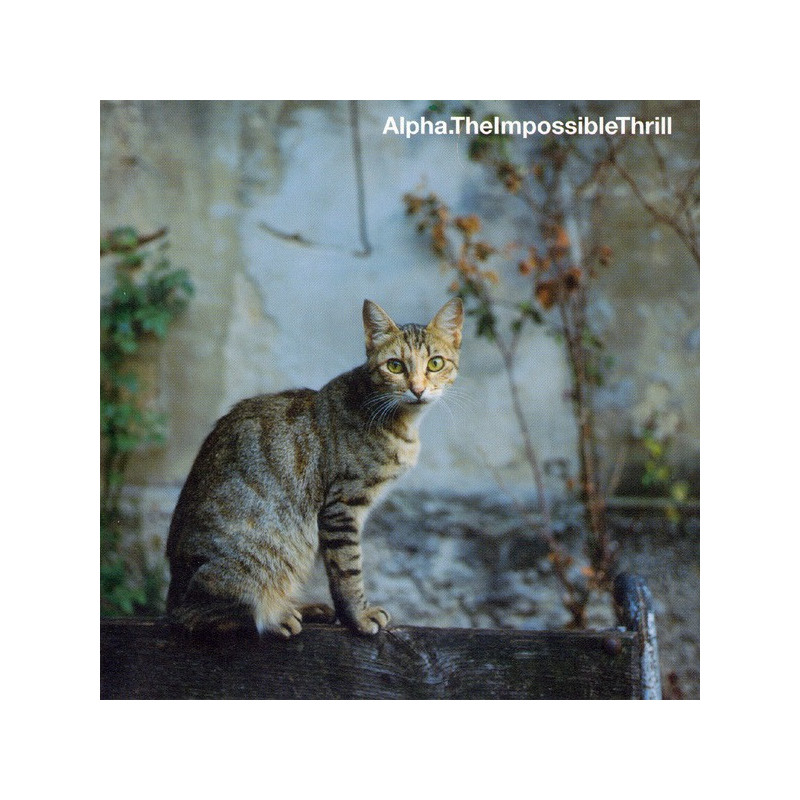 ALPHA  - THE IMOPOSSIBLE THRILL - 1CD