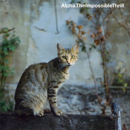 ALPHA  - THE IMOPOSSIBLE THRILL - 1CD