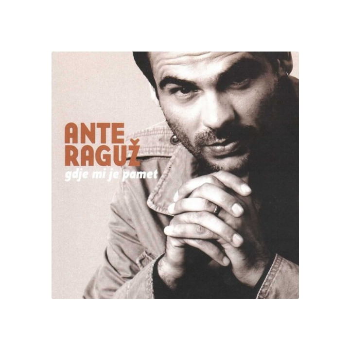 ANTE RAGUŠ - GDJE MI JE PAMET