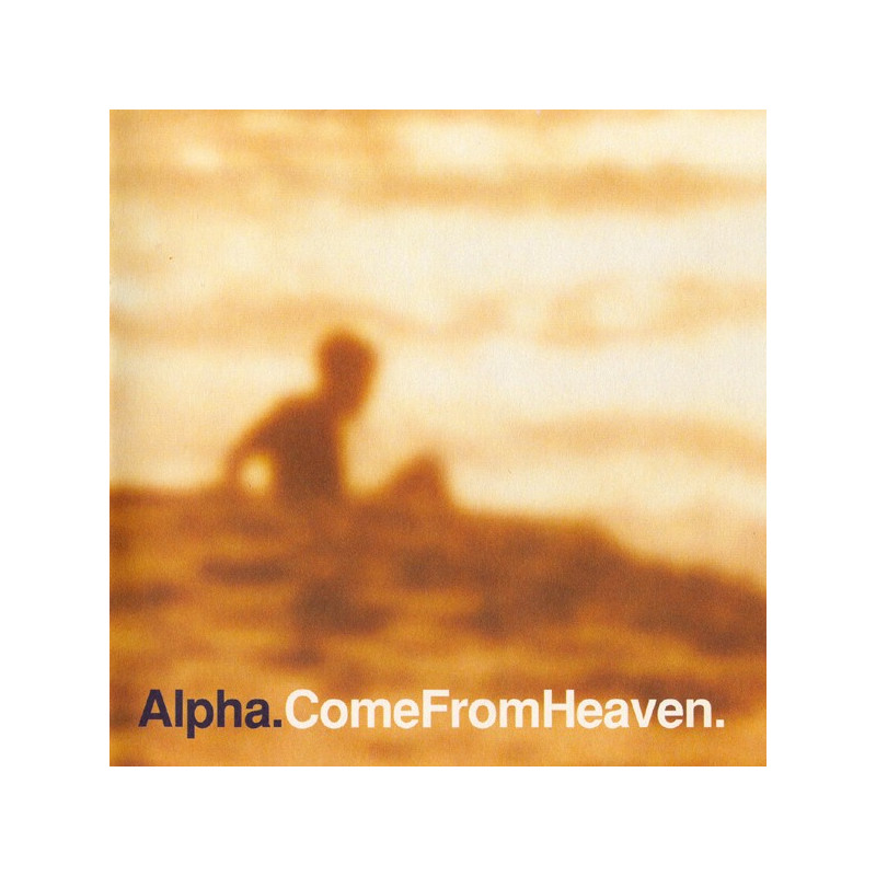 ALPHA - COME FROM HEAVEN/NORM. - 1CD