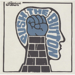 CHEMICAL BROTHERS - PUSH THE BUTTON - 1CD