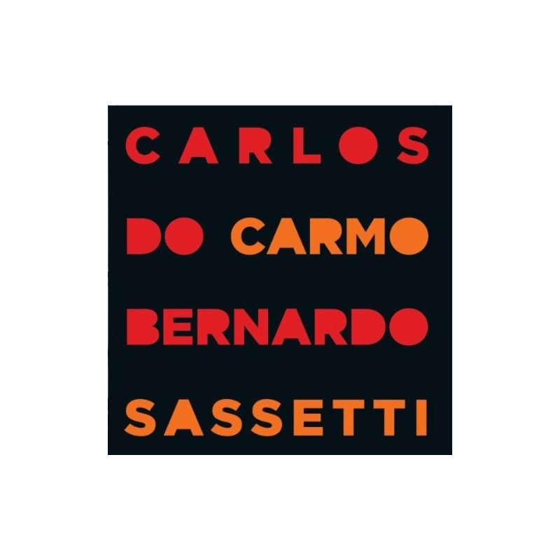CARLOS DO CARMO & BERNARDO SASSETTI - CARLOS DO CARMO & BERNARDO SASSETTI sp. - 2CD