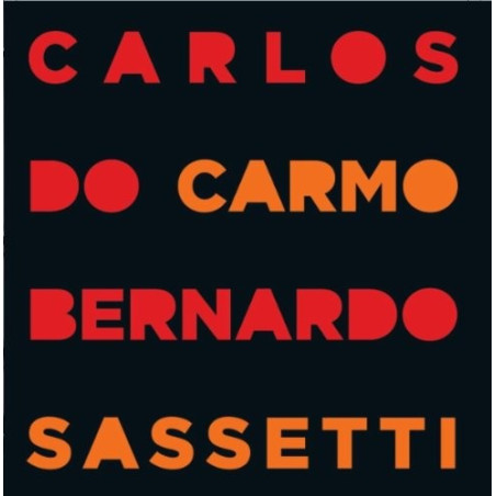 CARLOS DO CARMO & BERNARDO SASSETTI - CARLOS DO CARMO & BERNARDO SASSETTI sp. - 2CD