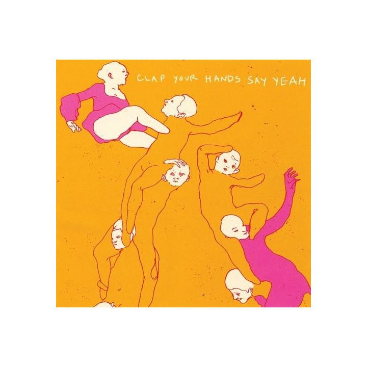 CLAP YOUR HANDS AND SAY YEAH - CLAP YOUR HANDS AND SAY YEAH - 1CD