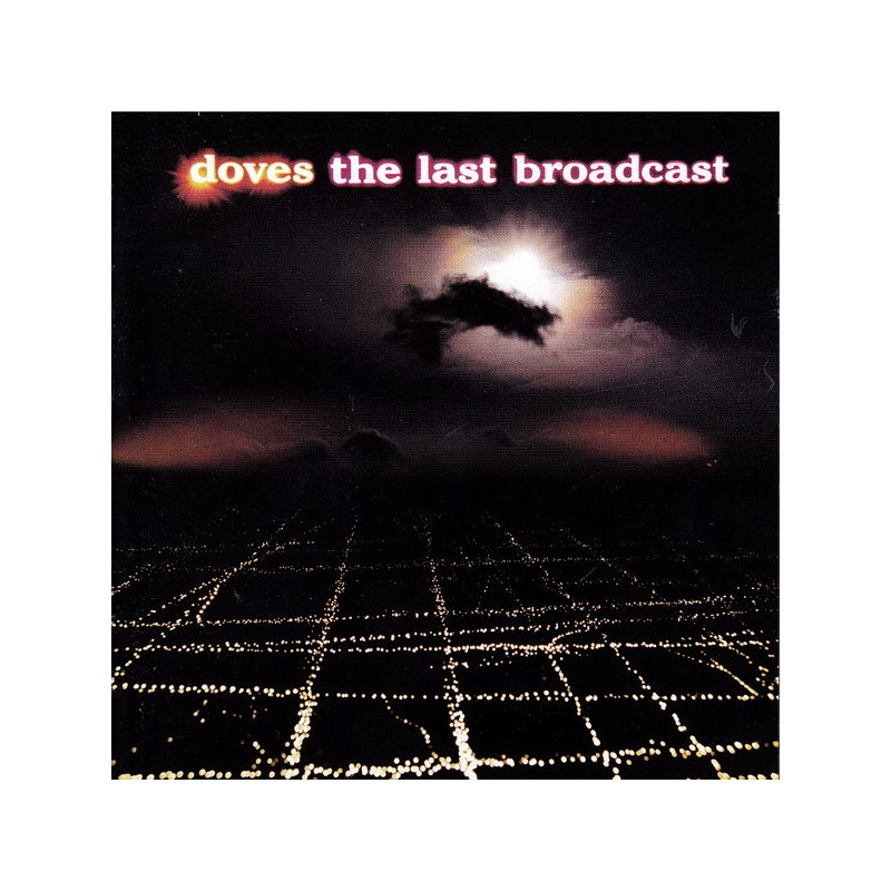 DOVES  - THE LAST BROADCAST - 1CD