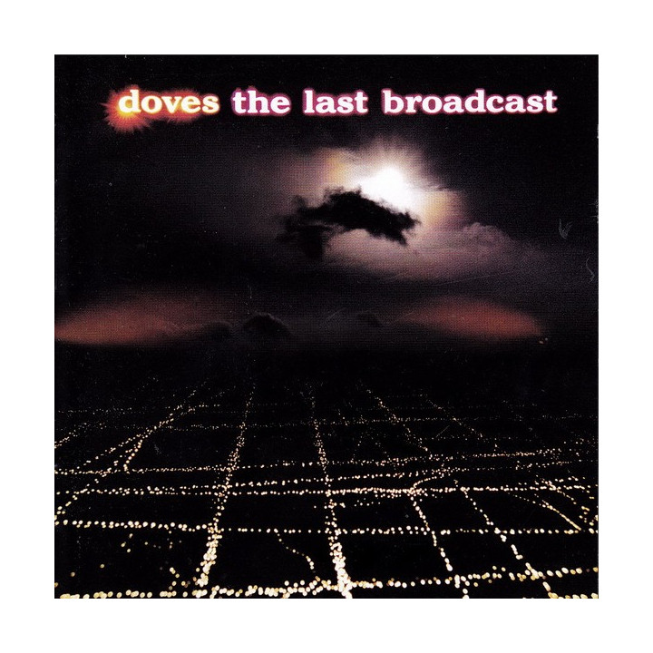 DOVES  - THE LAST BROADCAST - 1CD