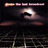 DOVES  - THE LAST BROADCAST - 1CD