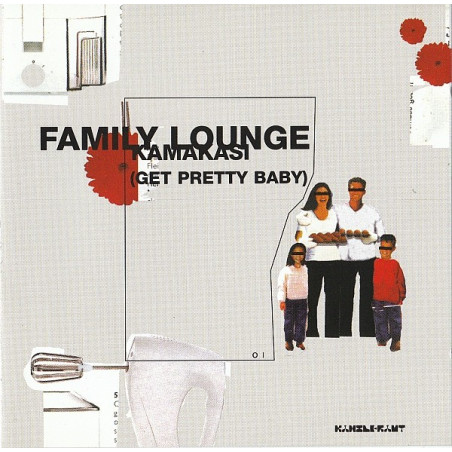 FAMILY LOUNGE/CD  - KAMAKASI - 1CD
