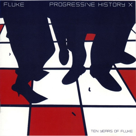 FLUKE  - PROGRESSIVE HISTORY X - 1CD
