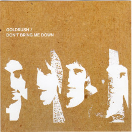 GOLDRUSH   - DON'T BRING ME DOWN - 1CD
