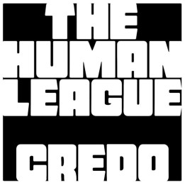 HUMAN LEAGUE - CREDO CREDO - 1CD