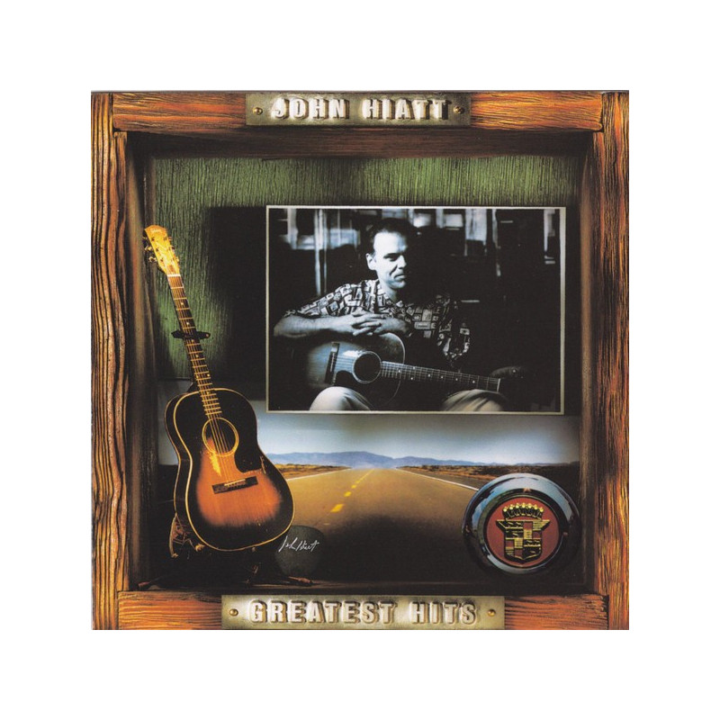 HIATT JOHN . - GREATEST HITS - 1CD