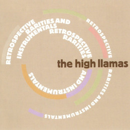 HIGH LLAMAS/DCD   - RETROSPECTIVE